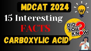 Carboxylic acid  MDCAT 15 Interesting Facts Series  Most Important MCQs  MDCAT 2024 [upl. by Parrisch]