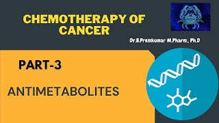 AntimetabolitesChemotherapy of CancerPart3 [upl. by Casteel895]