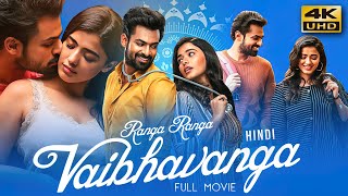 Ranga Ranga Vaibhavanga 2022 Hindi Dubbed Full Movie  Starring Vaisshnav Tej Ketika Sharma [upl. by Vinni]