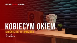 Jakie głośniki do telewizora wybrać – Kobiecym Okiem 💄  Top HiFi [upl. by Chandra]