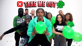 TAKE ME OUT  St Patricks Day Edition [upl. by Adams268]