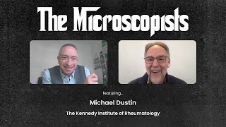 The Microscopists interviews Michael Dustin [upl. by Rawde]