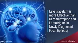 Levetiracetam is More Effective than Carbamazepine and Lamotrigine in Newly Diagnosed Focal Epilepsy [upl. by Atineg]