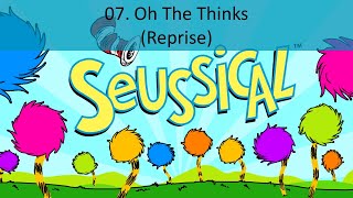 07 Oh The Thinks Reprise 1  Seussical Jr LYRICS [upl. by Rakel]