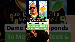 Dame Dash Responds To Memphis Bleek And Addresses Fat Joe [upl. by Atineb950]