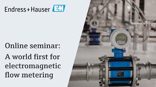 Promag W 0xDN  A world first for electromagnetic flow metering  Online seminar [upl. by Elwood]