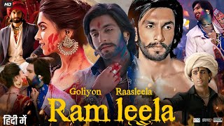 Ram Leela Full Movie  Ranveer Singh  Deepika Padukone  Richa Chadha  Review amp Facts Explain [upl. by Sperry111]