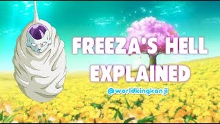 EXPLAINED Freeza’s Hell Earth’s Hell [upl. by Fredel]