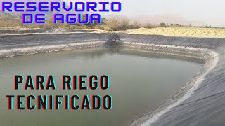 Reservorio de Agua con Geomembrana para riego tecnificado por goteo [upl. by Ailegna849]