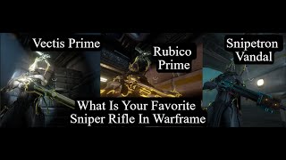 Warframe Vectis Prime VS Rubico Prime VS Snipetron Vandal [upl. by Chew927]