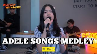 ADELE SONGS MEDLEY  Faith ft Fivein LetsJamWithJames [upl. by Leiuqeze137]