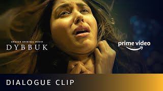 Dybbuk  Dialogue Clip  Emraan Hashmi Nikita Dutta Manav Kaul  New Horror Movie 2021 [upl. by Tuck560]