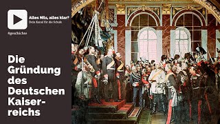 Die Gründung des Deutschen Kaiserreichs  Geschichte [upl. by Enilesor]