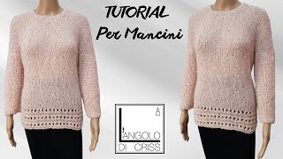 Maglia ai ferri quotEmilyquot  TUTORIAL PER MANCINI [upl. by Ecirtap]