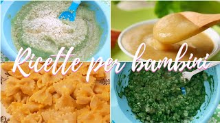 5 RICETTE PER BAMBINI  Cosa gli cucino oggi IDEE DI PAPPE per il tuo bambino 🍲👶🧒🍽 cucinaperbimbi [upl. by Etterb]