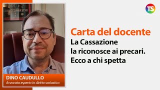 Carta del docente la Cassazione la riconosce ai precari Ecco a chi spetta [upl. by Neelram]