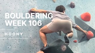 HOONY Bouldering Week 106 [upl. by Darius]