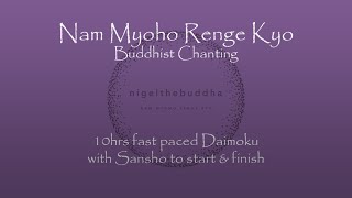 Nam Myoho Renge Kyo  10hrs Fast Daimoku with Sansho to start amp finish [upl. by Keiko]