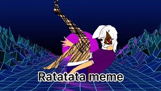 Ratatata meme [upl. by Dolly]