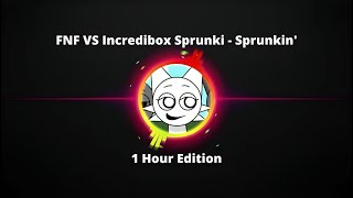 FNF VS Incredibox Sprunki  Sprunkin 1 hour Edition fnf hours [upl. by Ardried]