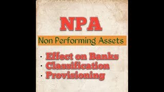 Non Performing Assets NPA Asset Classification  Provisioning Income RecognitionCAIIB [upl. by Laven]