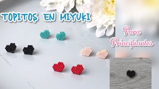 🔴TOPITOS DE CORAZON EN MIYUKI  Para principiantes [upl. by Dietsche]