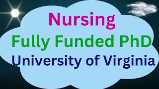 Fully Funded PhD in Nursing at University of Virginia [upl. by Ahsinned]