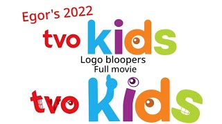 Egors 2022 TVOKids Logo Bloopers Full Movie [upl. by Naud]