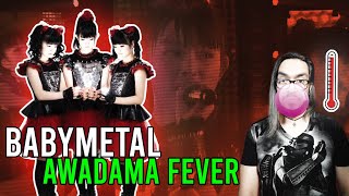 REACCIONANDO A BABYMETAL  AWADAMA FEVER REACT [upl. by Noryd869]