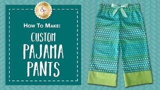 How To Make Custom Pajama Pants  Shabby Fabrics [upl. by French]