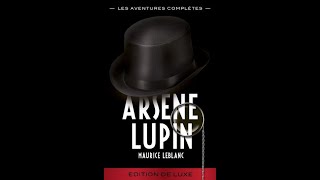 Livre audio intégralFR Arsene Lupin  Laiguille creuse [upl. by Jessalin]