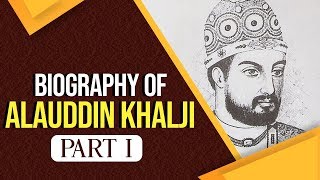 Biography of Alauddin Khalji Was he a bad and cruel ruler for India Know all about him Part 1 [upl. by Garrott]