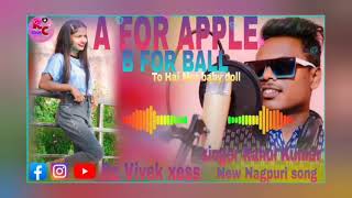 a for apple b for ball to hai mor baby doll new Nagpur song 🦋🦋 singer 🎤Rahul Kumar [upl. by Aimej277]