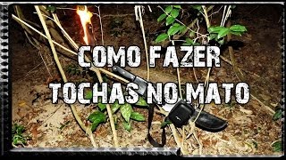 Como fazer uma Tocha  Acampamento de Pesca [upl. by Crowley]