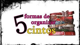 5 formas de organizar cintos  Pink Woman Fashion [upl. by Given286]