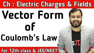 Vector form of Coulombs Law  Physics Wallah  Alakh Pandey Sir  Alakh Sir Highlights [upl. by Grindle]