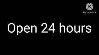 Open 24 hours [upl. by Sinnel]