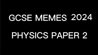 PHYSICS GCSE PAPER 2 SLANDER both combined  Triple science gcse gcse2024 [upl. by Chafee]