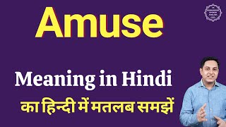 Amuse meaning in Hindi  Amuse ka matlab kya hota hai  explained Amuse in Hindi [upl. by Nnylaehs]