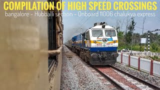 Diwali Upload  Compilation of High speed crossings at SBC UBL line onboard 11006 Chalukya express [upl. by Elbag]