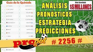 ✅ PROGOL 2256 Análisis completo ✅ Pronósticos de esta semana 🚀 [upl. by Zucker]