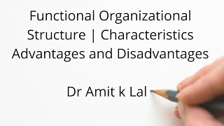 Functional Organisational Structure  Meaning  Characteristics  Advantages amp Disadvantages [upl. by Glick]