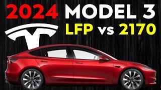 2024 Tesla Model 3 LFP vs 2170 Batteries  Don’t Make a Mistake [upl. by Ahseinat]