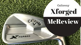 Golf Club Review 2017 callaway X forged review [upl. by Valentino]