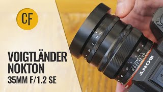 Voigtländer Nokton 35mm f12 SE lens review [upl. by Schwerin]