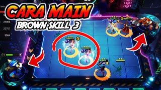 CARA MAIN BROWN SKILL 3 COMBO TERKUAT  MAGIC CHESS UPDATE TERBARU 2024  MAGIC CHESS MOBILE LEGENDS [upl. by Naitsabas534]