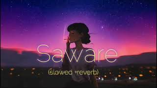 Saware   slowed  reverb   Arijit Singh song slowedandreverb lofi [upl. by Morril]