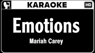 Mariah Carey  Emotions Karaoke Version  HQ Audio [upl. by Nawed]