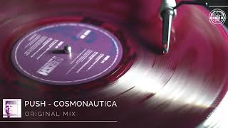 Push  Cosmonautica Original Mix [upl. by Laufer192]