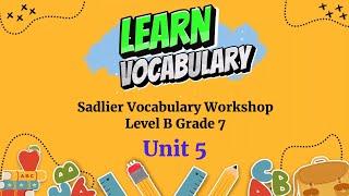 Sadlier Connect  Grade 7  Level B  Unit 5  Vocabulary Workshop [upl. by Bentlee979]